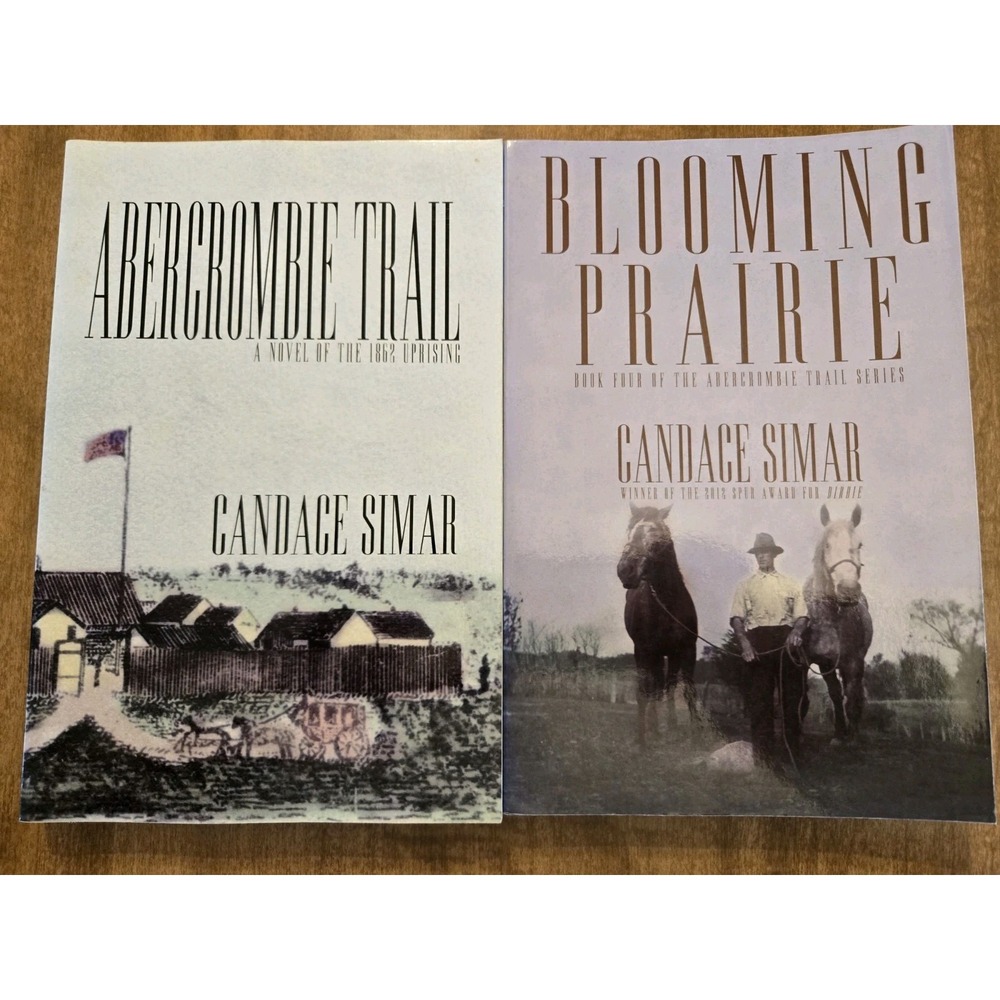 Blooming Prairie + Abercrombie Trail SIGNED by Author Candace Simar PB Lot Of 2